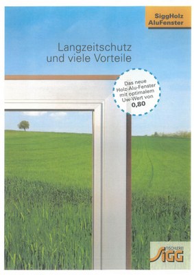 Sigg Holz Alu Fenster Uw=0,80 W/m²K
